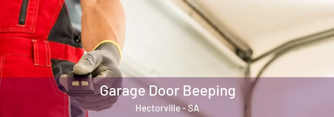 Garage Door Beeping Hectorville - SA