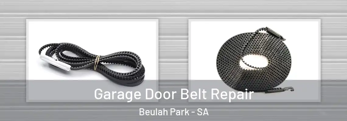 Garage Door Belt Repair Beulah Park - SA