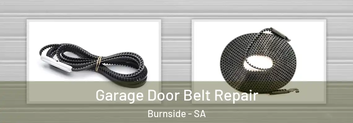 Garage Door Belt Repair Burnside - SA