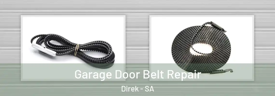 Garage Door Belt Repair Direk - SA