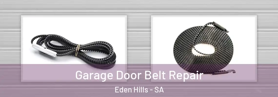 Garage Door Belt Repair Eden Hills - SA