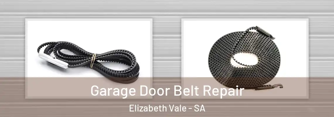 Garage Door Belt Repair Elizabeth Vale - SA
