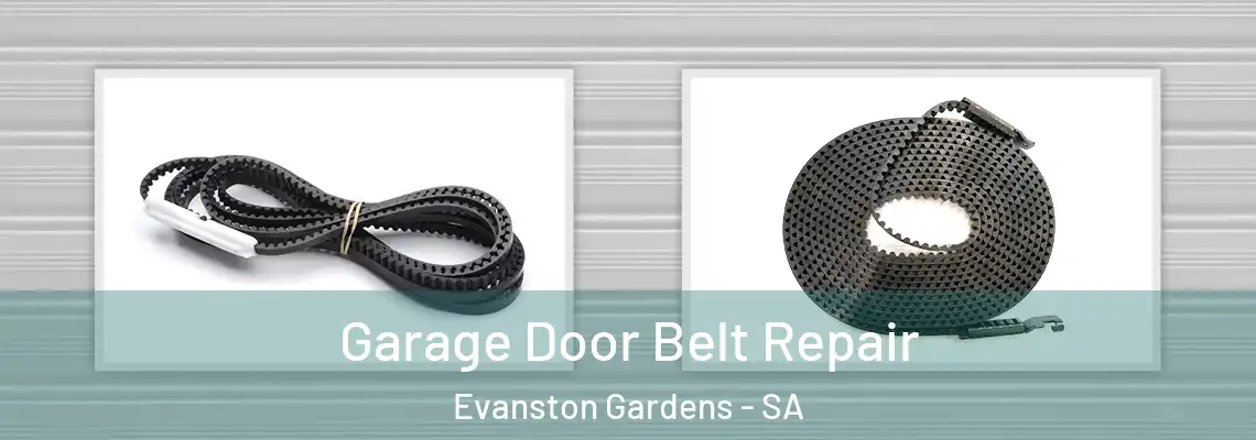 Garage Door Belt Repair Evanston Gardens - SA
