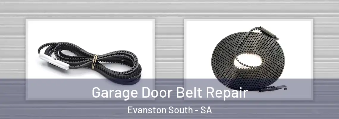  Garage Door Belt Repair Evanston South - SA