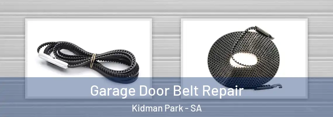 Garage Door Belt Repair Kidman Park - SA