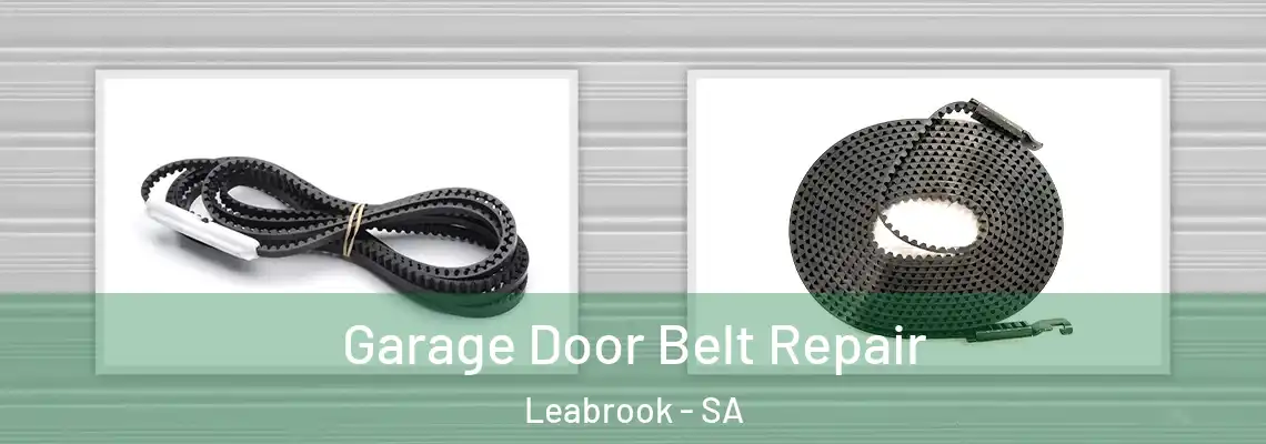  Garage Door Belt Repair Leabrook - SA