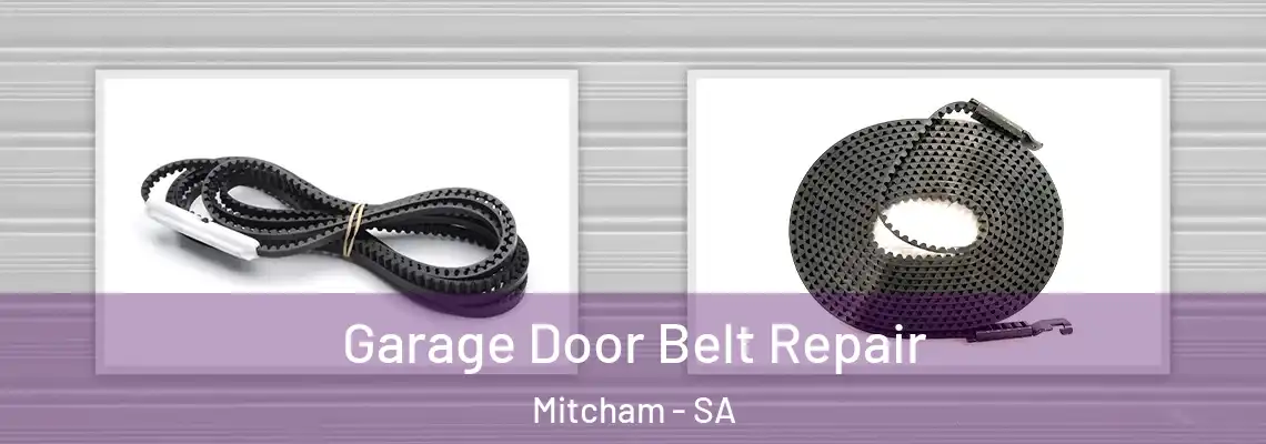 Garage Door Belt Repair Mitcham - SA