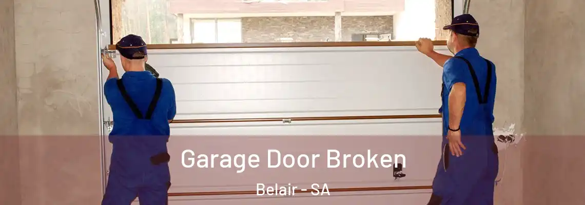 Garage Door Broken Belair - SA