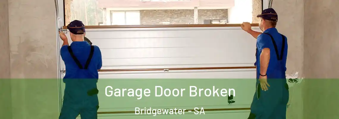 Garage Door Broken Bridgewater - SA