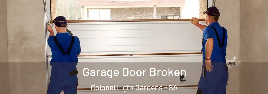 Garage Door Broken Colonel Light Gardens - SA