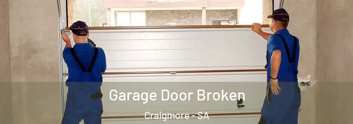 Garage Door Broken Craigmore - SA