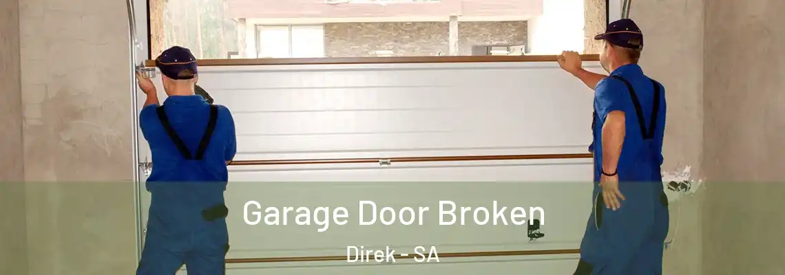 Garage Door Broken Direk - SA