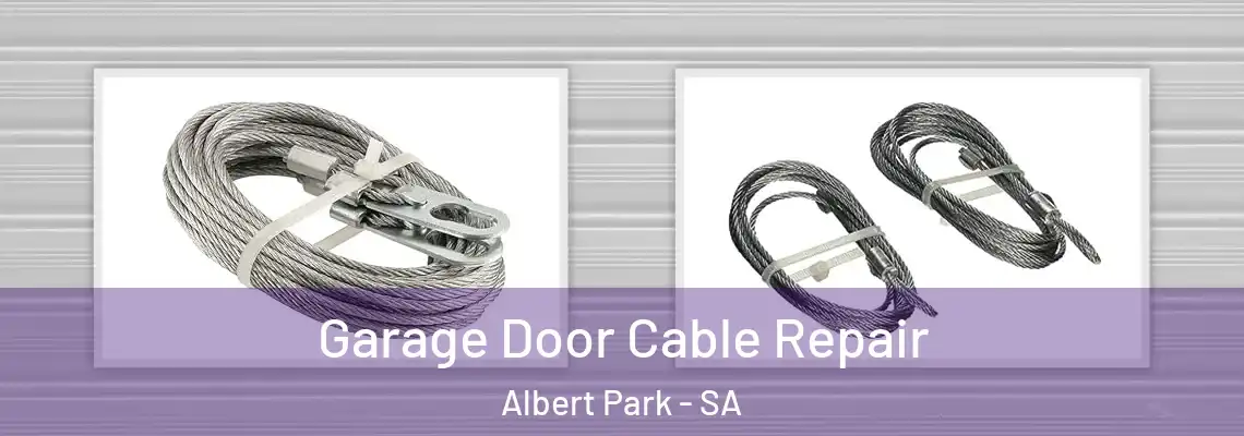 Garage Door Cable Repair Albert Park - SA