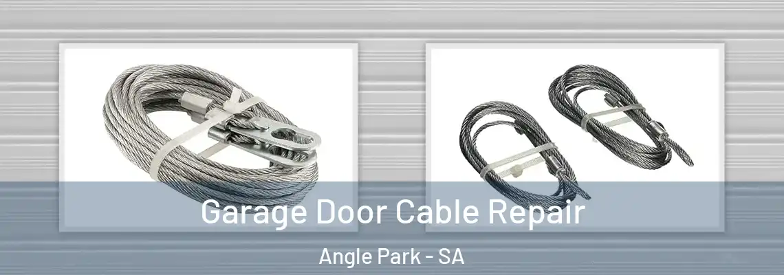Garage Door Cable Repair Angle Park - SA