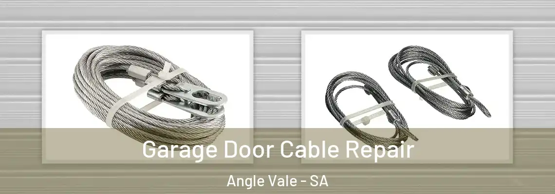 Garage Door Cable Repair Angle Vale - SA