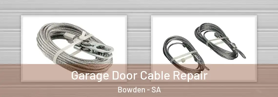 Garage Door Cable Repair Bowden - SA