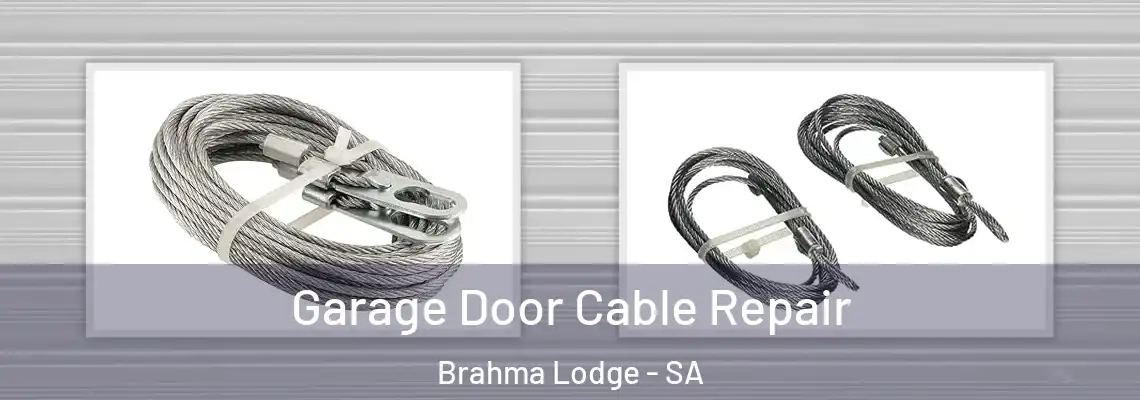 Garage Door Cable Repair Brahma Lodge - SA