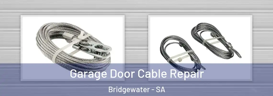  Garage Door Cable Repair Bridgewater - SA