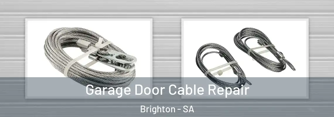 Garage Door Cable Repair Brighton - SA