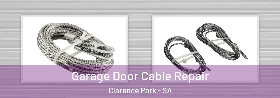 Garage Door Cable Repair Clarence Park - SA