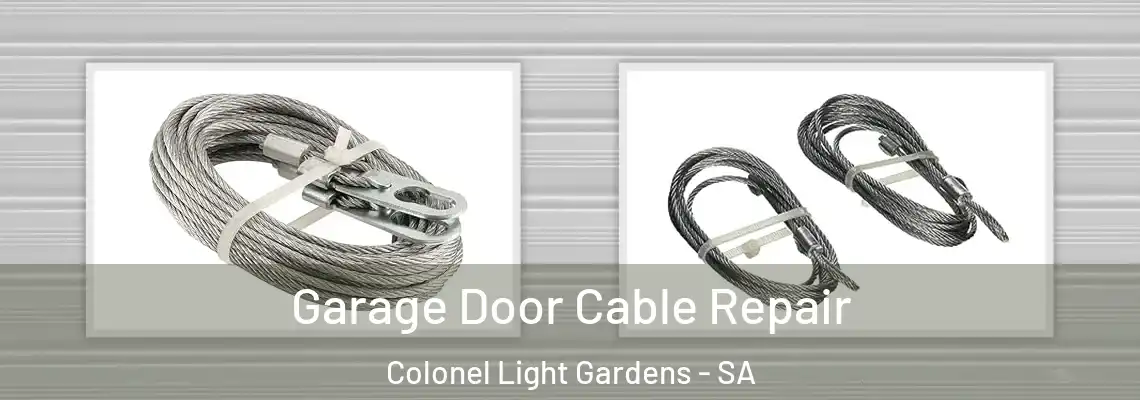 Garage Door Cable Repair Colonel Light Gardens - SA