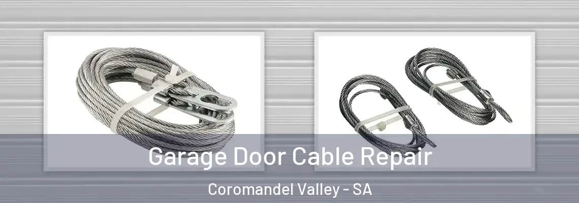  Garage Door Cable Repair Coromandel Valley - SA