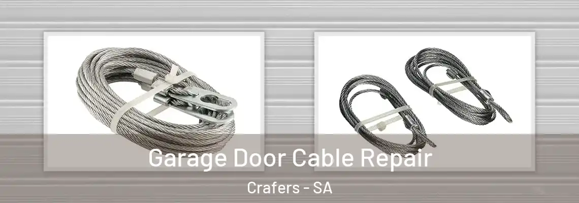 Garage Door Cable Repair Crafers - SA