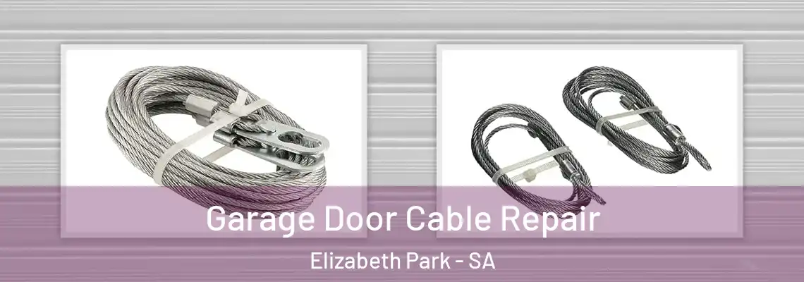  Garage Door Cable Repair Elizabeth Park - SA