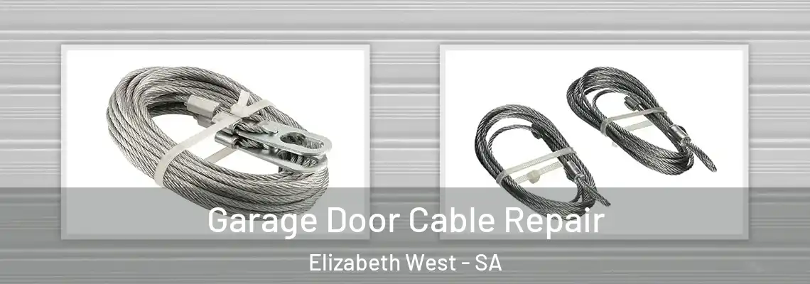 Garage Door Cable Repair Elizabeth West - SA