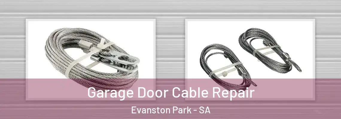  Garage Door Cable Repair Evanston Park - SA