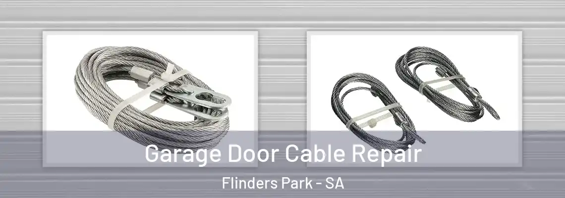 Garage Door Cable Repair Flinders Park - SA