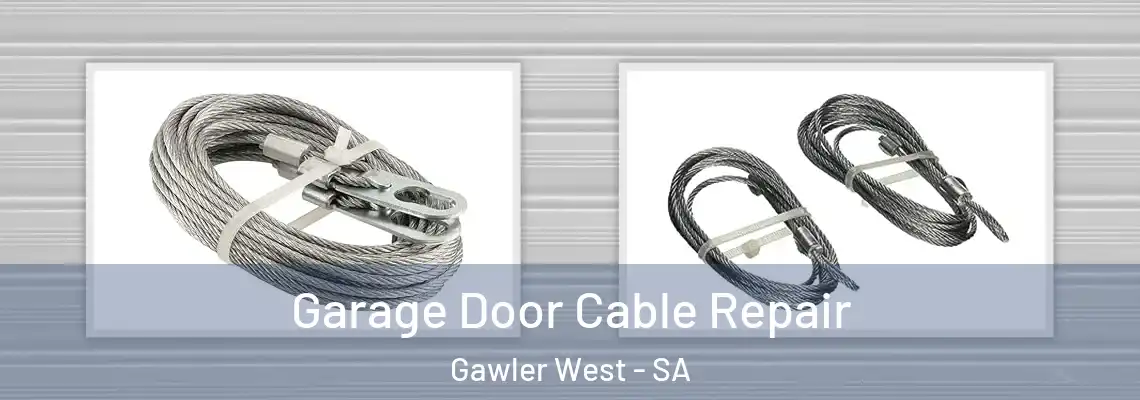 Garage Door Cable Repair Gawler West - SA