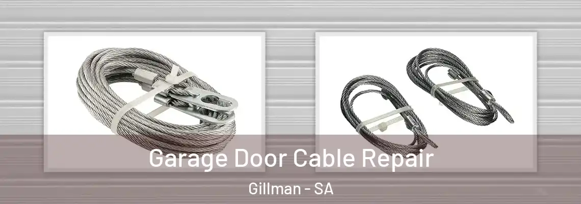  Garage Door Cable Repair Gillman - SA