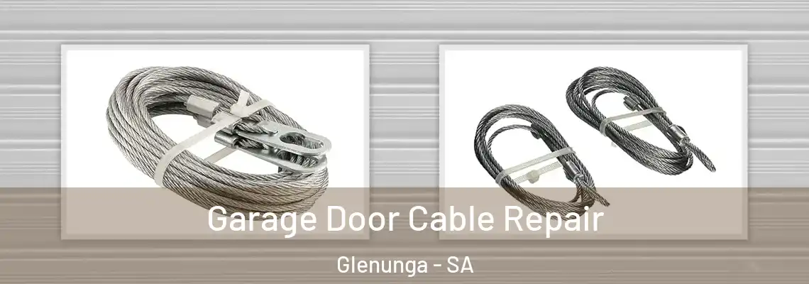 Garage Door Cable Repair Glenunga - SA