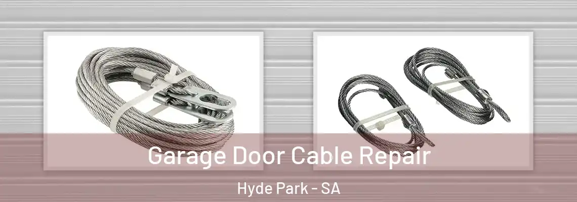 Garage Door Cable Repair Hyde Park - SA