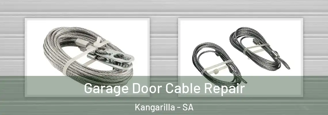 Garage Door Cable Repair Kangarilla - SA