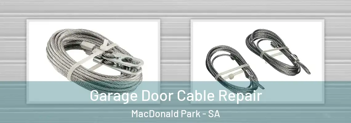  Garage Door Cable Repair MacDonald Park - SA