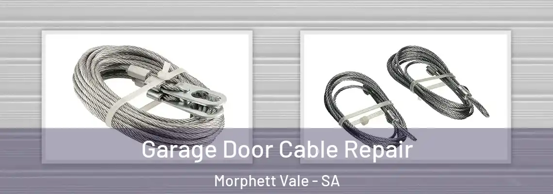 Garage Door Cable Repair Morphett Vale - SA