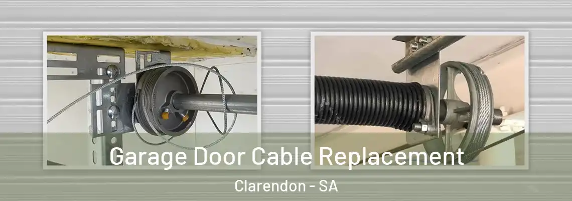 Garage Door Cable Replacement Clarendon - SA