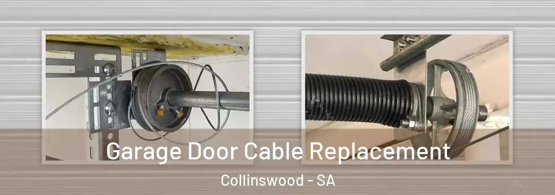 Garage Door Cable Replacement Collinswood - SA
