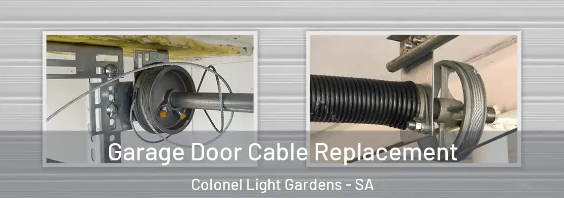 Garage Door Cable Replacement Colonel Light Gardens - SA