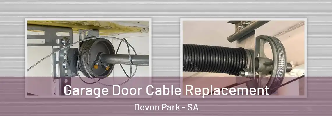  Garage Door Cable Replacement Devon Park - SA
