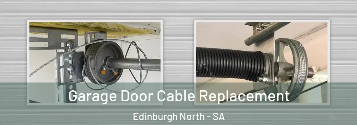  Garage Door Cable Replacement Edinburgh North - SA
