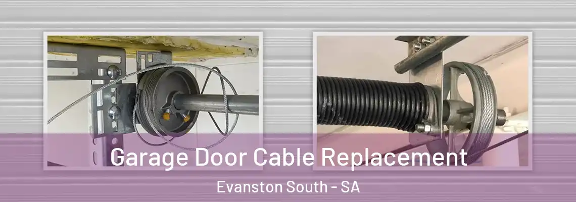 Garage Door Cable Replacement Evanston South - SA