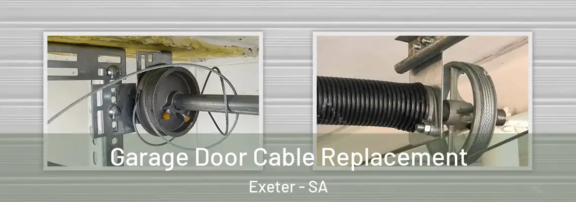 Garage Door Cable Replacement Exeter - SA
