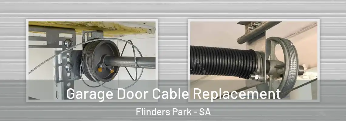  Garage Door Cable Replacement Flinders Park - SA