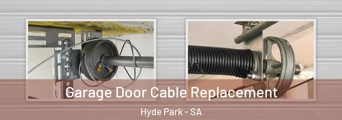  Garage Door Cable Replacement Hyde Park - SA