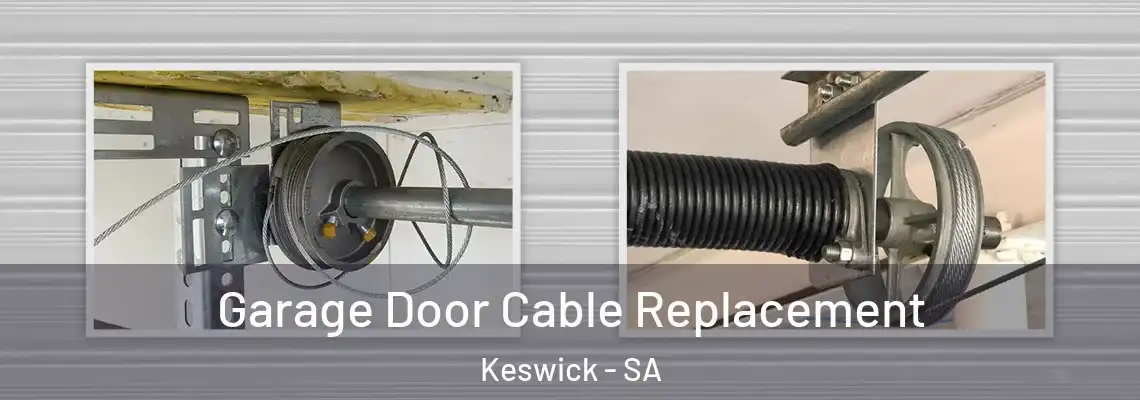 Garage Door Cable Replacement Keswick - SA