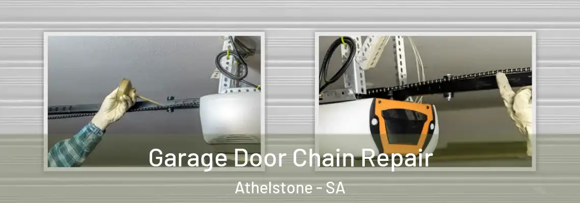 Garage Door Chain Repair Athelstone - SA