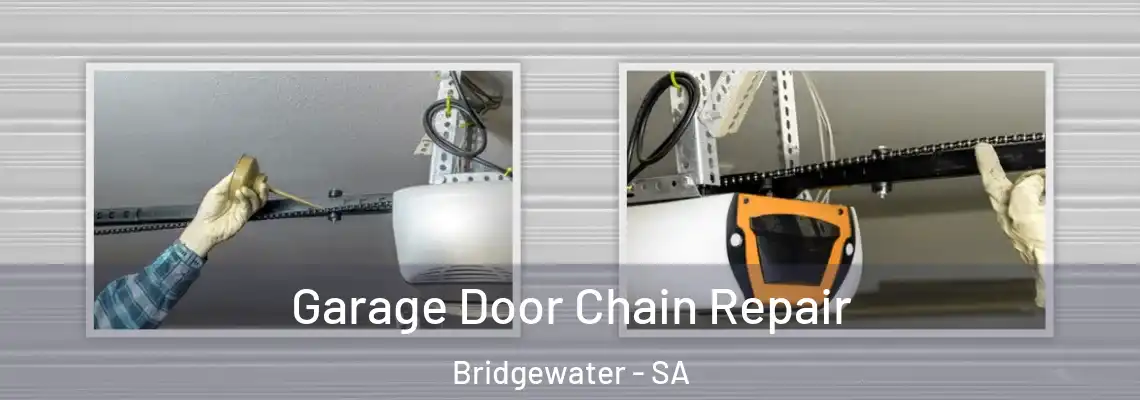 Garage Door Chain Repair Bridgewater - SA